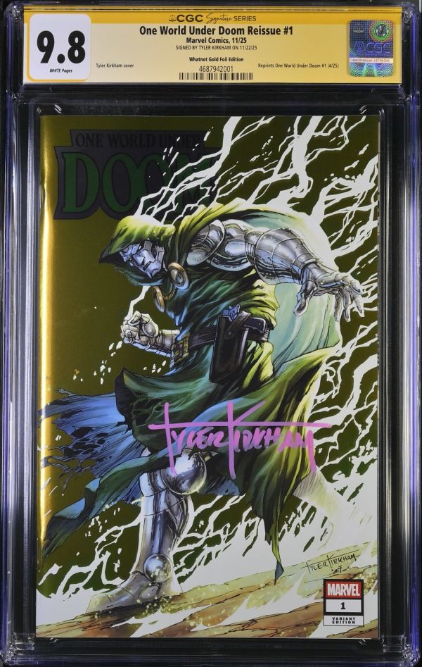 Image for One World Under Doom Reissue #1 | Whatnot Gold Foil Edition | CGC 9.8 | Signature SeriesCGC Signature Series witnessed the Tyler Kirkham signing on 11/22/25.SIGNED BY TYLER KIRKHAM ON 11/22/25Reprints One World Under Doom #1 (4/25)Tyler Kirkham cover