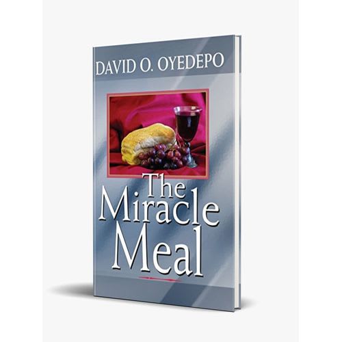 The Miracle Meal By David O. Oyedepo - Image 1