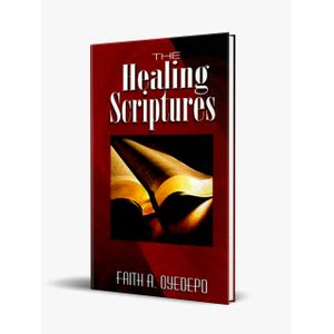 The Healing Scriptures By Faith A. Oyedepo - Image 1