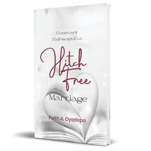 Covenant Pathways to a Hitch-Free Marriage By Faith A. Oyedepo - Image 1