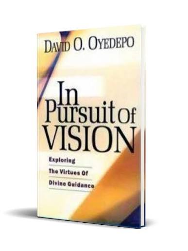 In Pursuit Of Vision By David O. Oyedepo - Image 1