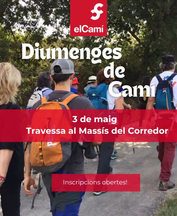  Diumenge de Camí |  3 de maig  |  Travessa al Massís del Corredor