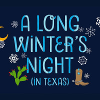 A Long Winter's Night (In Texas)