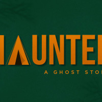Haunted: A Ghost Story