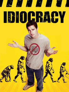 Idiocracy
