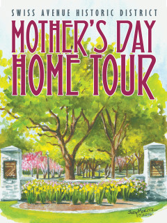 Swiss Avenue Historic District Mother's Day Home Tour 2016