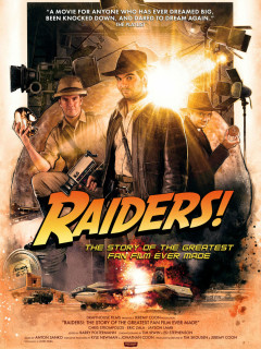 Raiders!: The Story of the Greatest Fan Film Ever Made