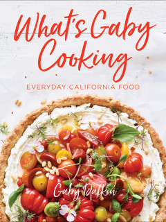 Gaby Dalkin: What’s Gaby Cooking Everyday California