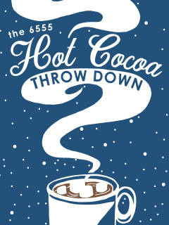 The 6555 Hot Cocoa Throwdown
