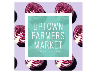 Uptown Farmers Market at West Village