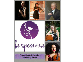 La Speranza presents Franz Joseph Haydn: <i>The Early Years</i>