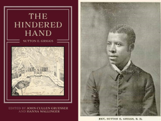 Sutton E. Griggs and the Hindered Hand