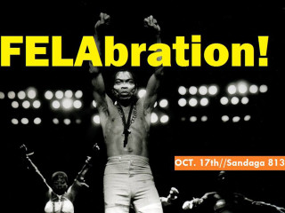 The Elevator Project: Felabration Dallas: Celebrating the Life and Legacy of Afrobeat King, Fela Kuti