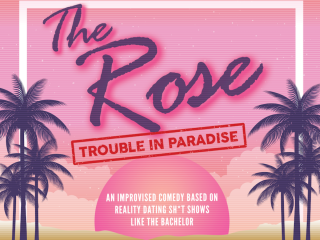 The Rose: Trouble in Paradise