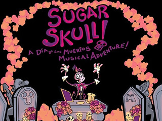 Sugar Skull: Día De Los Muertos Musical