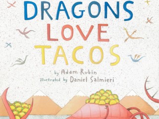 Dragons Love Tacos