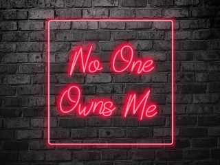 No One Owns Me
