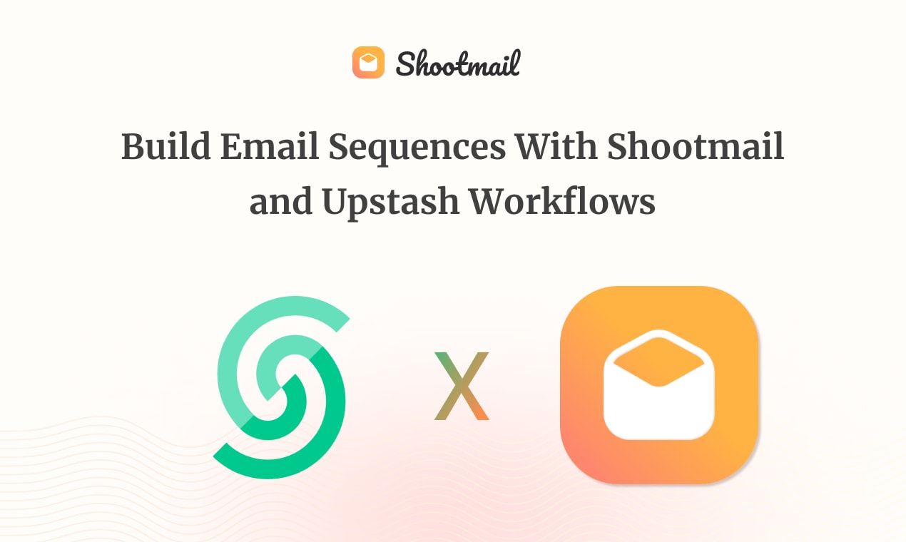 Build Automated Email Sequences - Shootmail + Upstash Workflow (For Devs)
