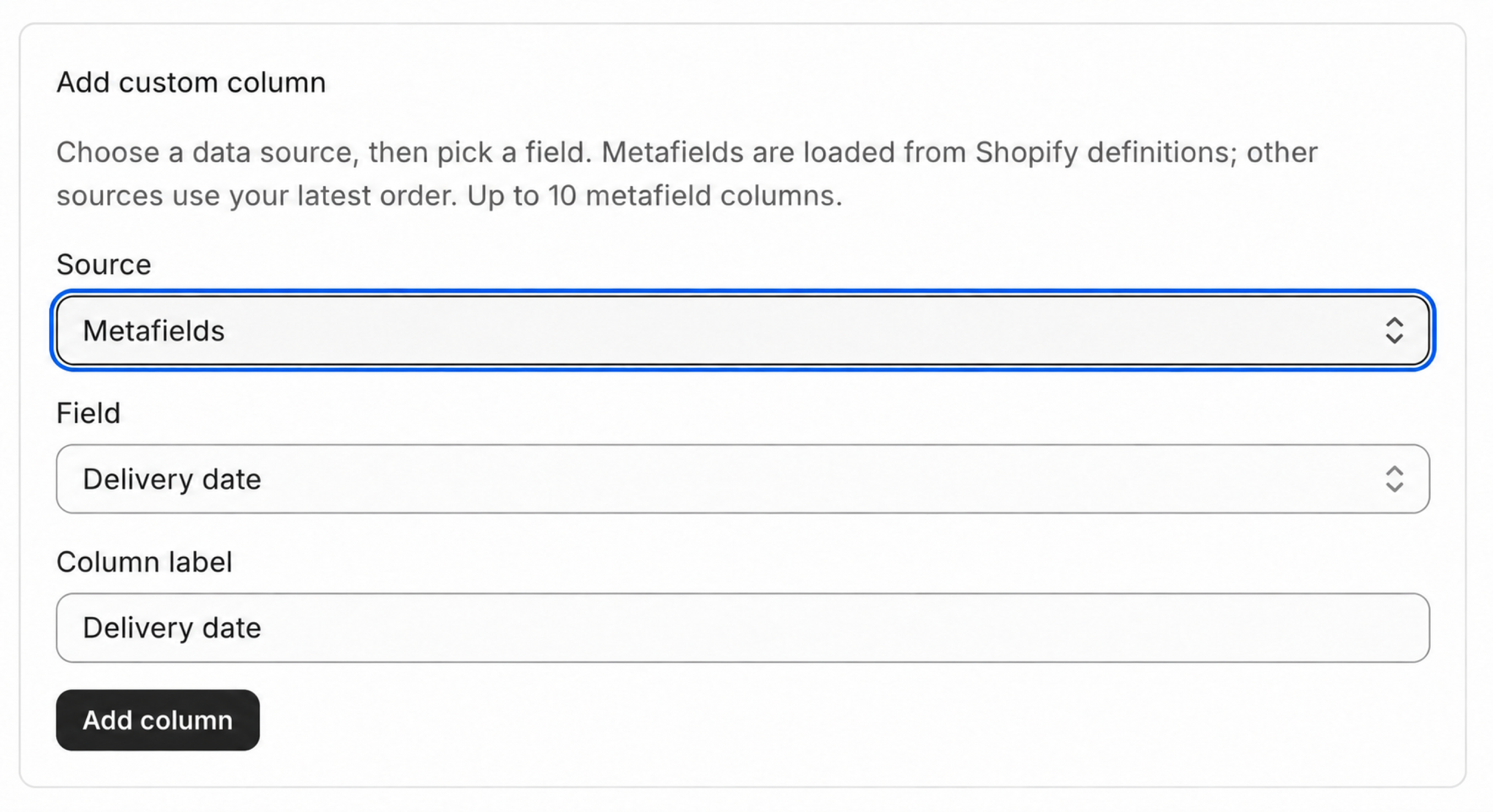 Add custom column form with Metafields selected and Delivery date ready to add