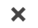 the Close (x) icon
