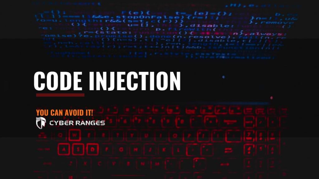 WHAT IS CODE INJECTION AND HOW YOU CAN AVOID IT