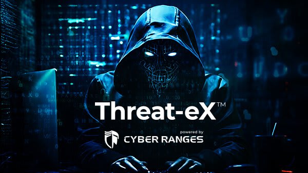 Threat-eX™ | Threat Emulation Experiences from CYBER RANGES Threat-eX powered by CYBER RANGES