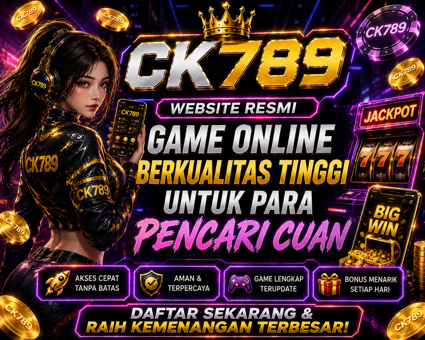 CK789 ~ Website Resmi Game Online Berkualitas Tinggi Untuk Para Pencari Cuan