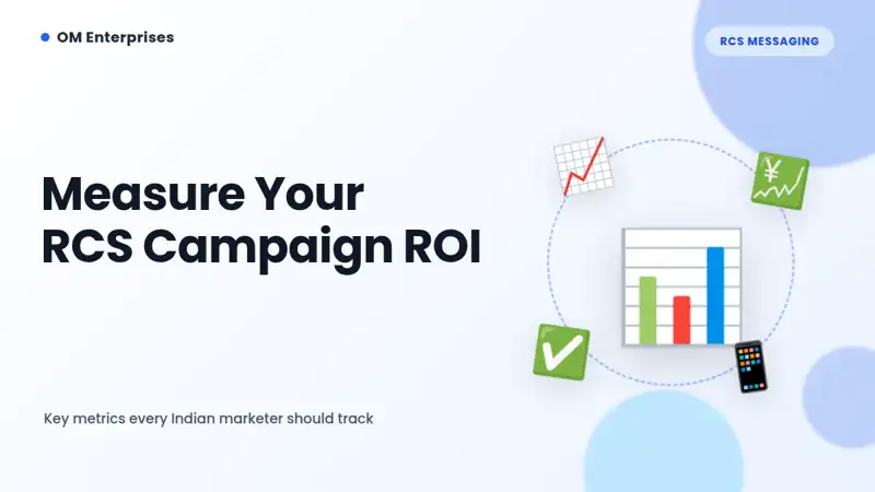 How to Measure RCS Campaign ROI: Key Metrics Every Indian Marketer Should Track