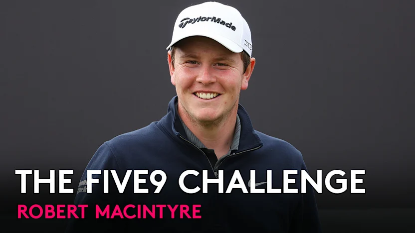 image: The Five9 Challenge | Episode 8 | Robert MacIntyre