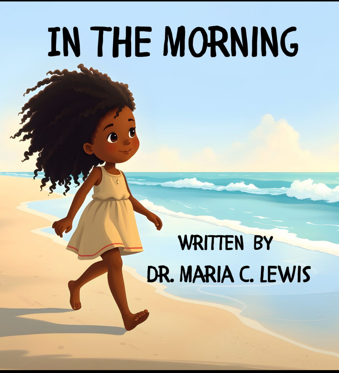 Cover of In The Morning by Dr. Maria Chanel Lewis