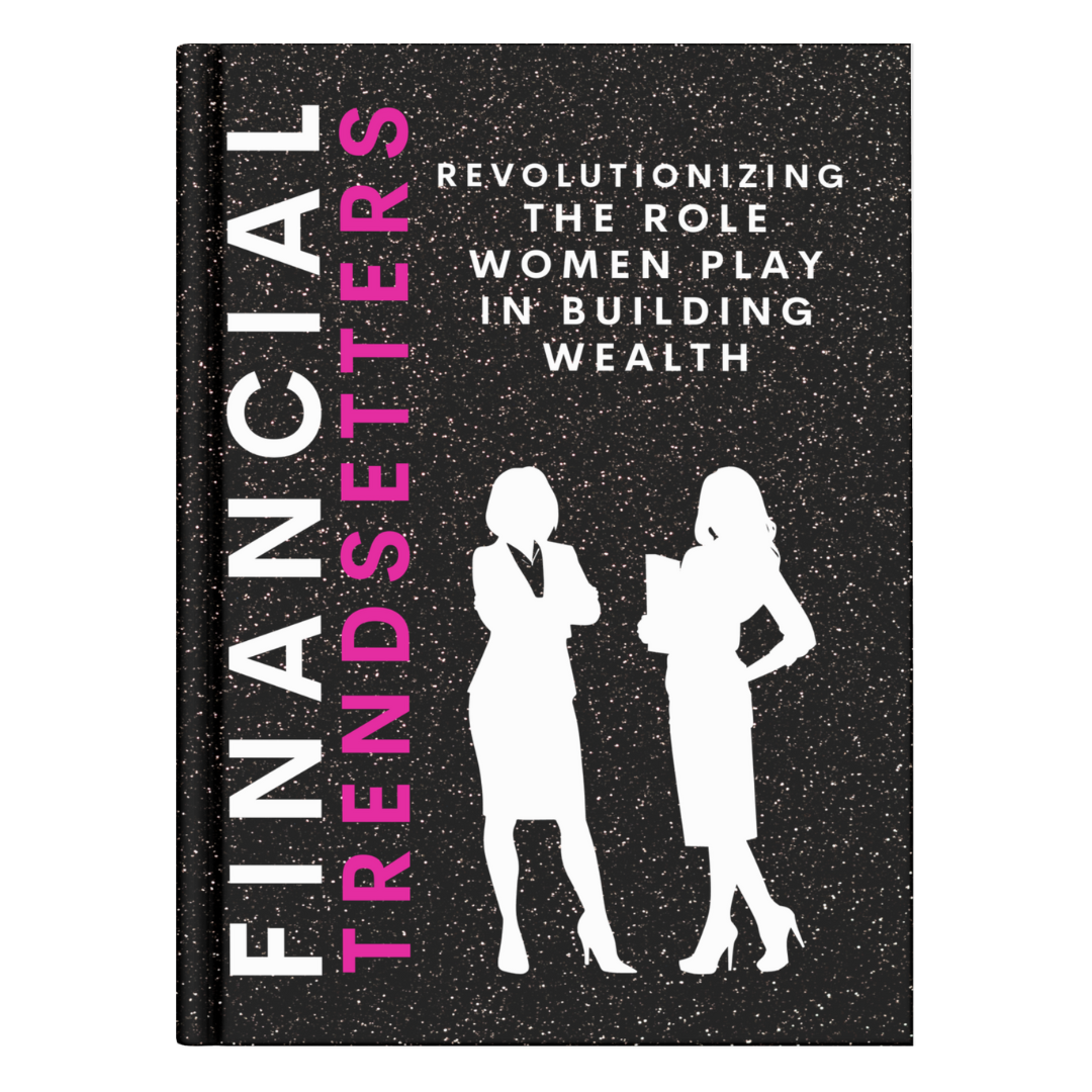 Cover of Financial Trendsetters: Revolutionizing the role women play in building wealth by Veronica Rodgers