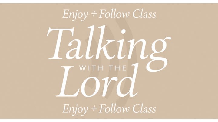 Talking with the Lord Class
