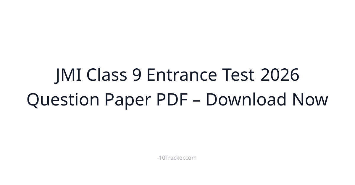 JMI Class 9 Entrance Test 2026 Question Paper PDF – Download Now