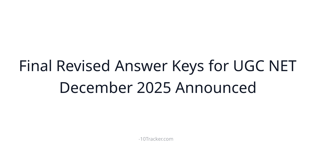 Final Revised Answer Keys for UGC NET December 2025 Announced