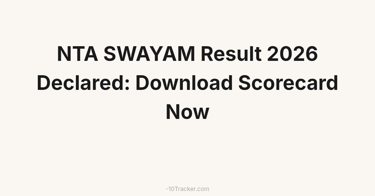 NTA SWAYAM Result 2026 Declared: Download Scorecard Now