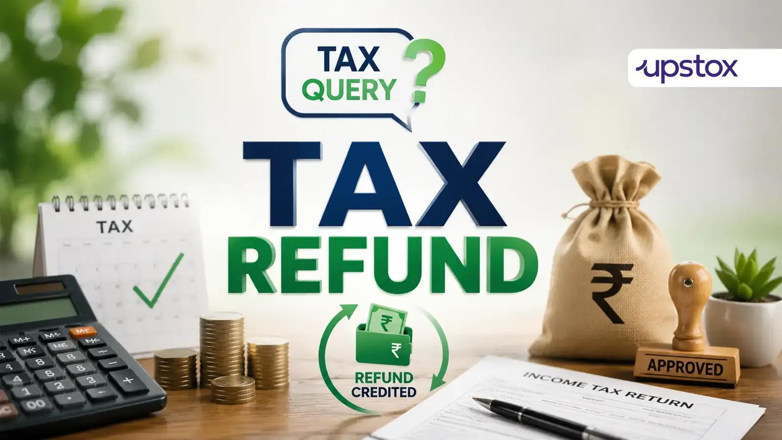 What to Do If Income Tax Refund Is Delayed Nearly a Year