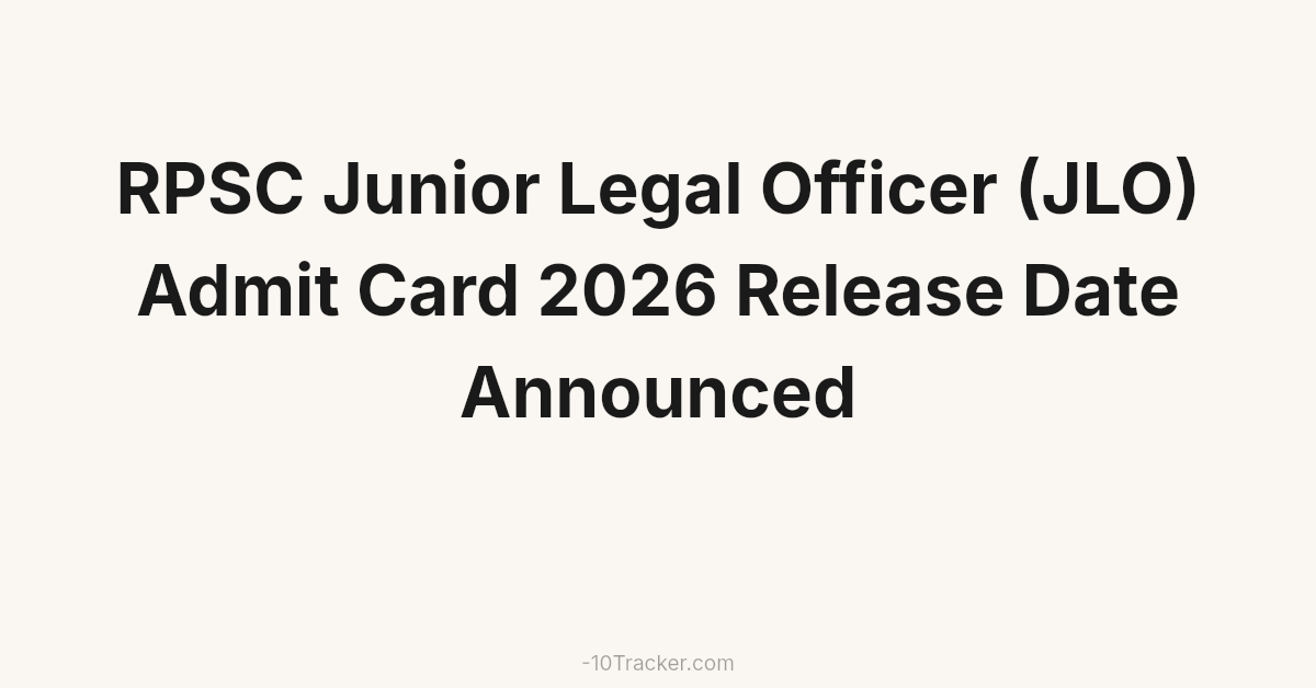 RPSC Junior Legal Officer (JLO) Admit Card 2026 Release Date Announced