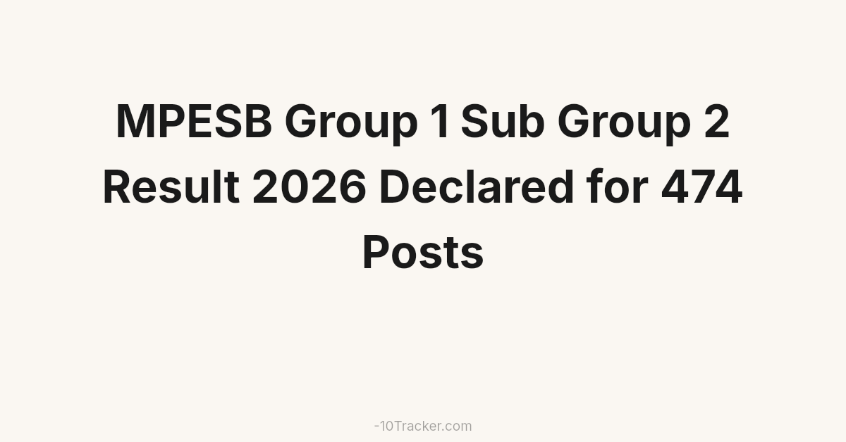 MPESB Group 1 Sub Group 2 Result 2026 Declared for 474 Posts