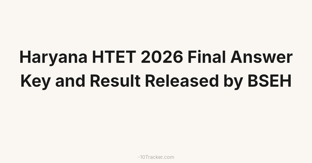 Haryana HTET 2026 Final Answer Key and Result Released by BSEH