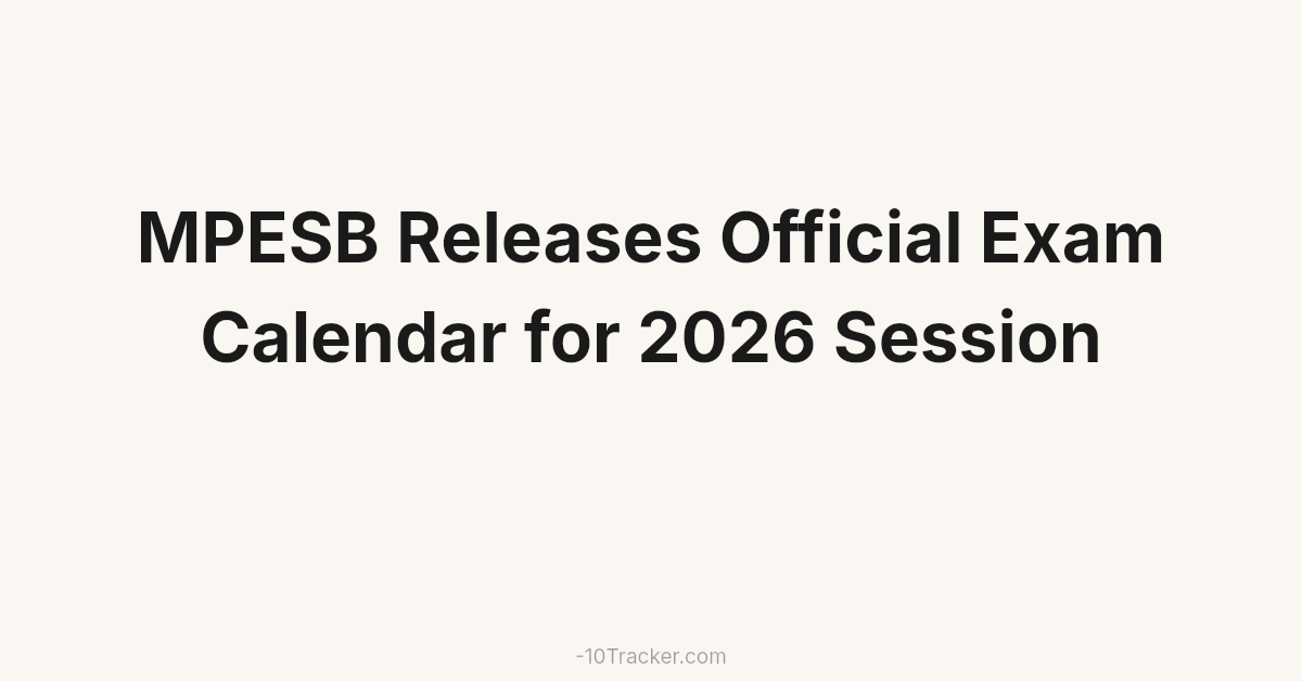 MPESB Releases Official Exam Calendar for 2026 Session