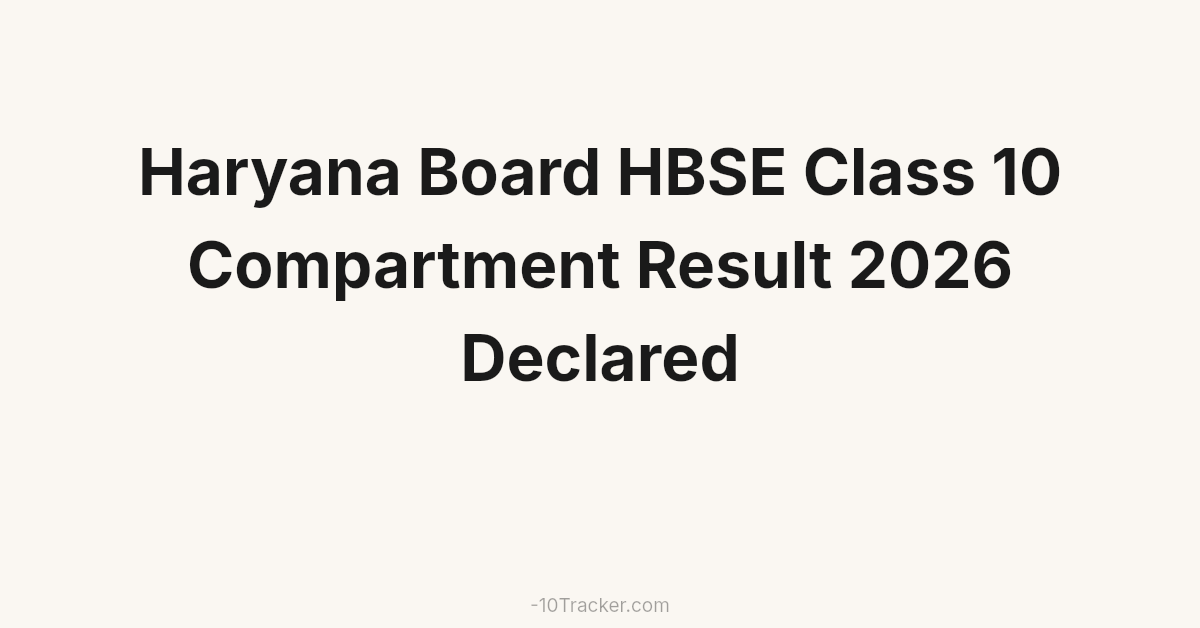 Haryana Board HBSE Class 10 Compartment Result 2026 Declared