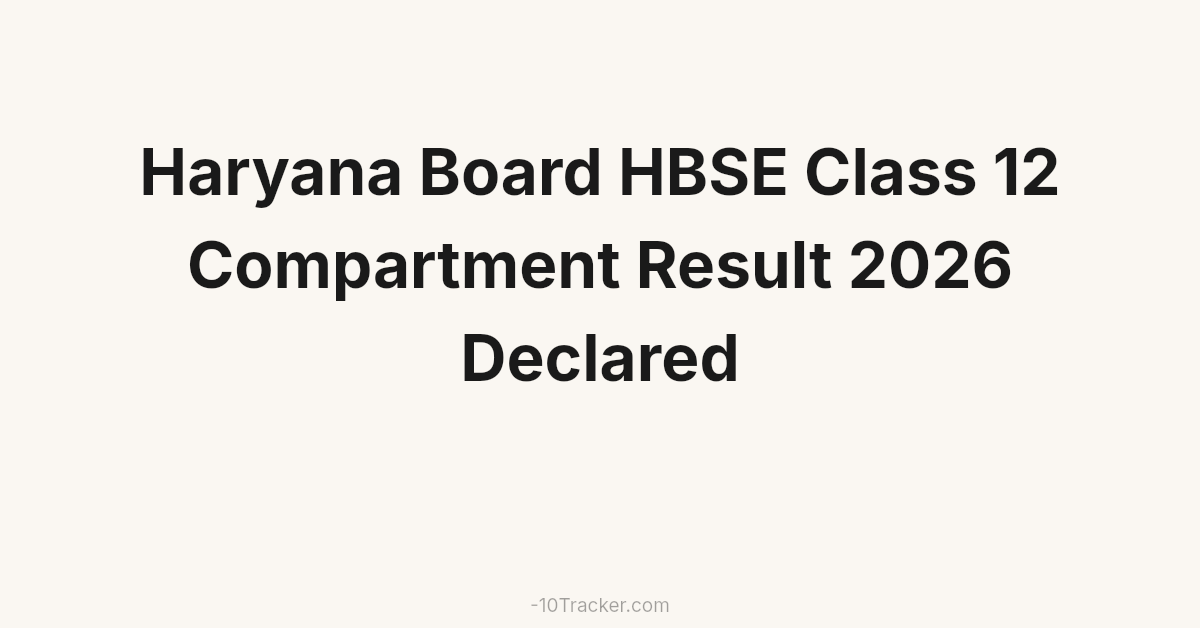 Haryana Board HBSE Class 12 Compartment Result 2026 Declared