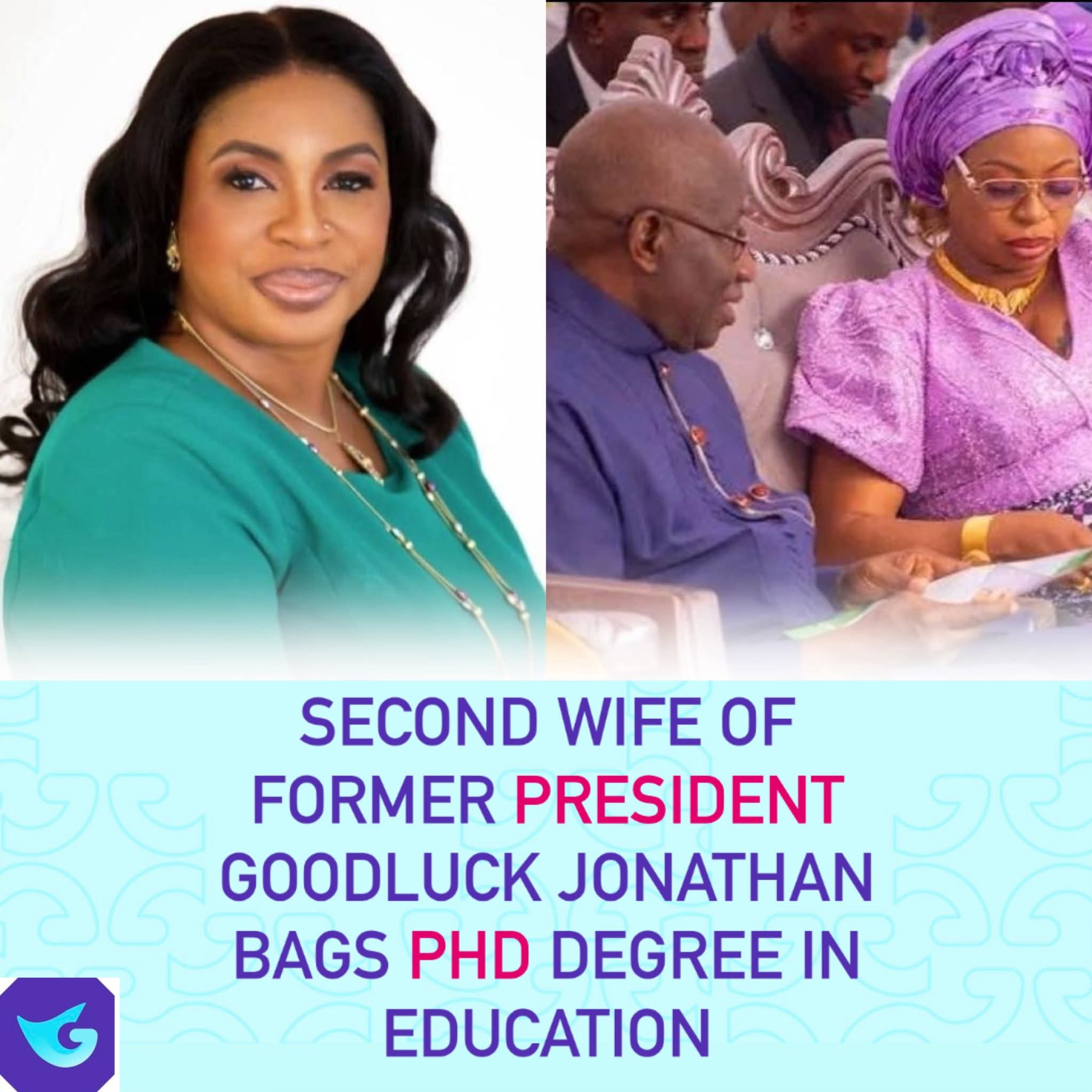 Second Wife Of Former President Goodluck Jonathan Bags PHD Degree In Education