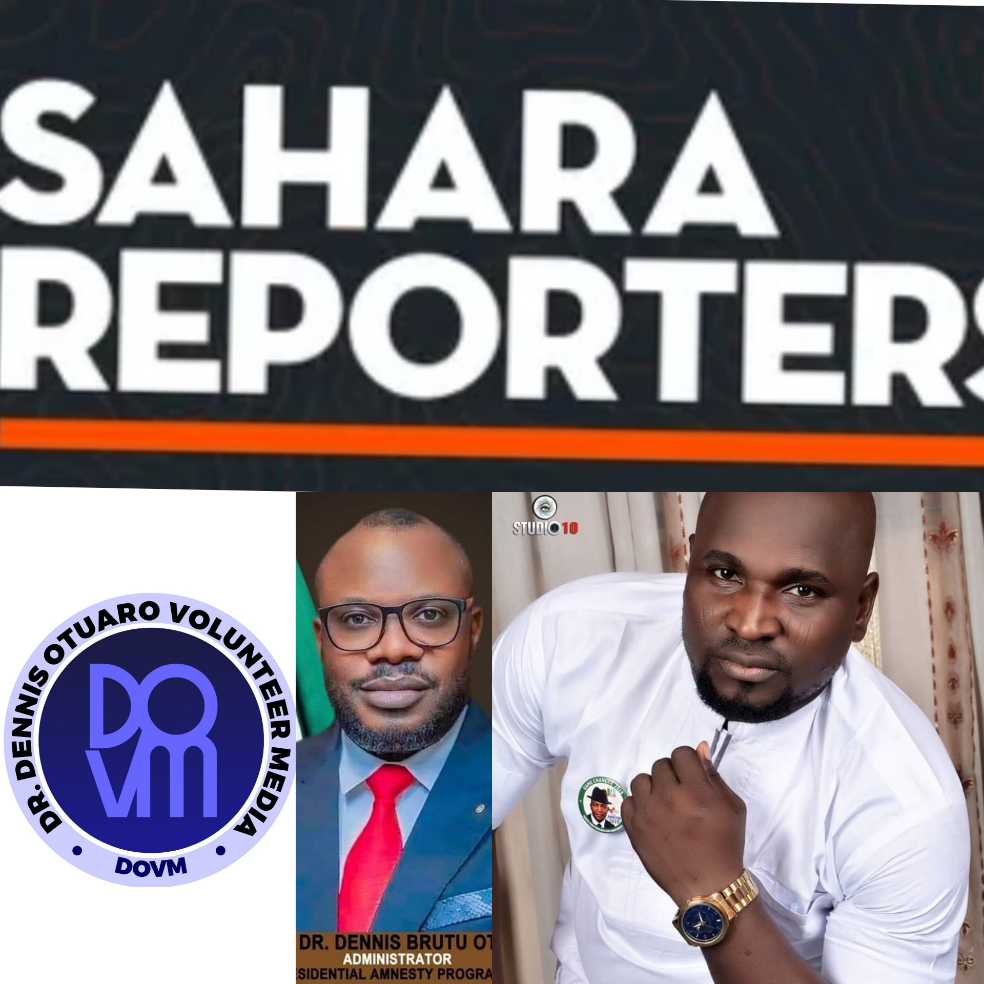 Dr. Dennis Otuaro Volunteer Media Team Berates SaharaReporters Over Unfounded Allegations 