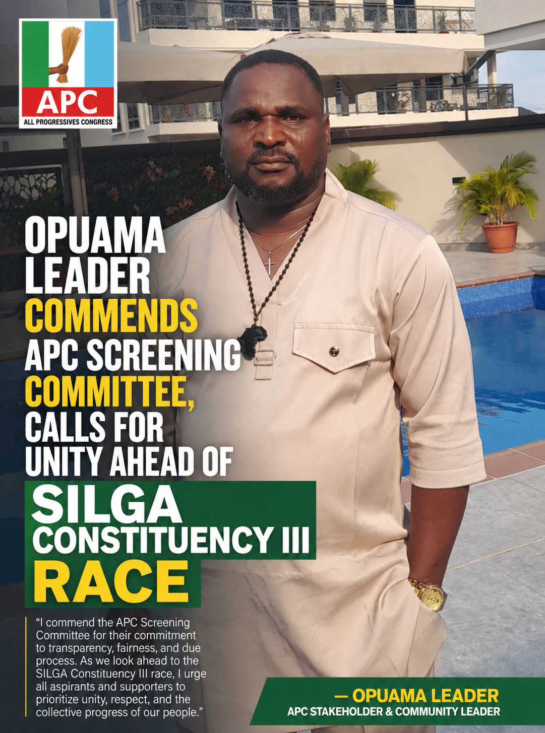 OPUAMA LEADER COMMENDS APC SCREENING COMMITTEE, CALLS FOR UNITY AHEAD OF SILGA CONSTITUENCY III RACE