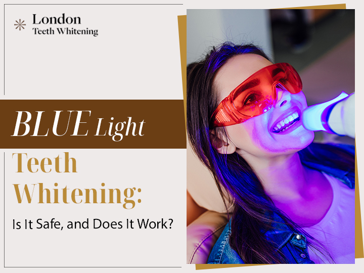 Blue Light Teeth Whitening: Is It Safe, and Does It Work?
