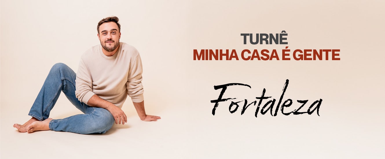 Pedro Valença | Tour Minha Casa é Gente - Maracanaú (Fortaleza)