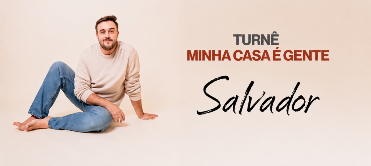 Pedro Valença | Tour Minha Casa é Gente - Salvador