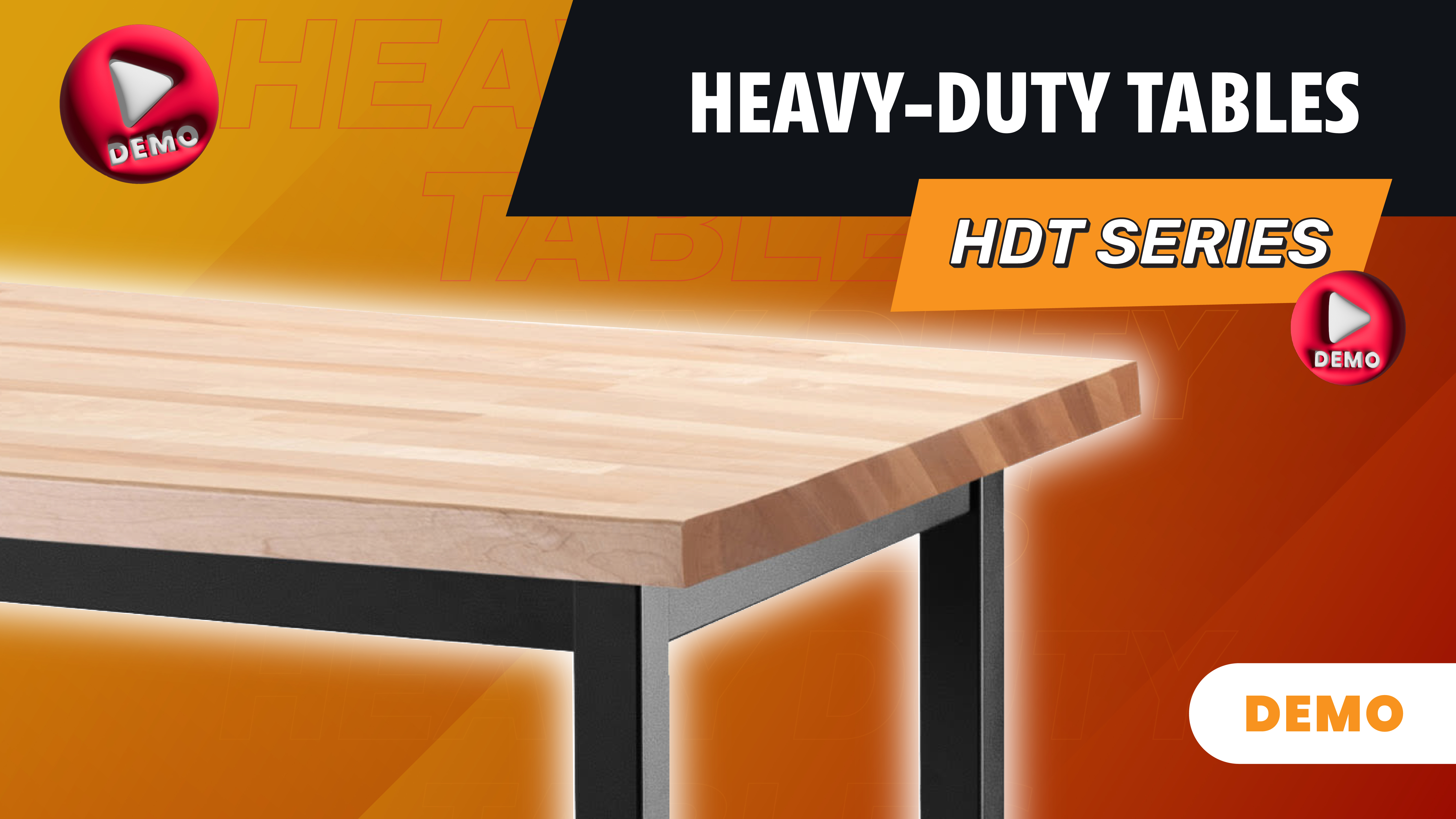 HEAVY DUTY TABLES