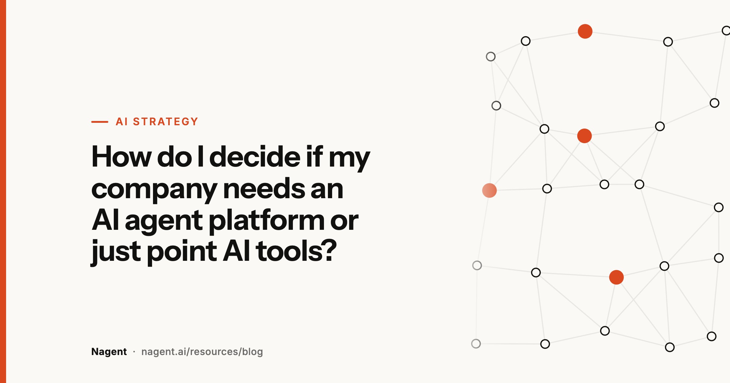 How do I decide if my company needs an AI agent platform or just point AI tools?